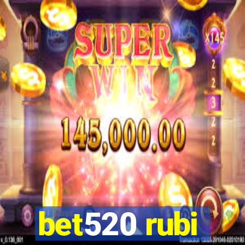 bet520 rubi